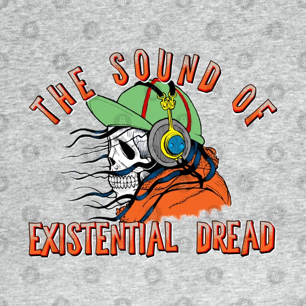 The sound of existential dread by PincGeneral